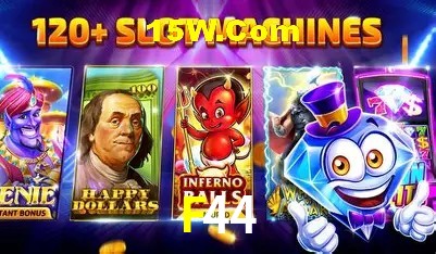 Jogos de Slot F44